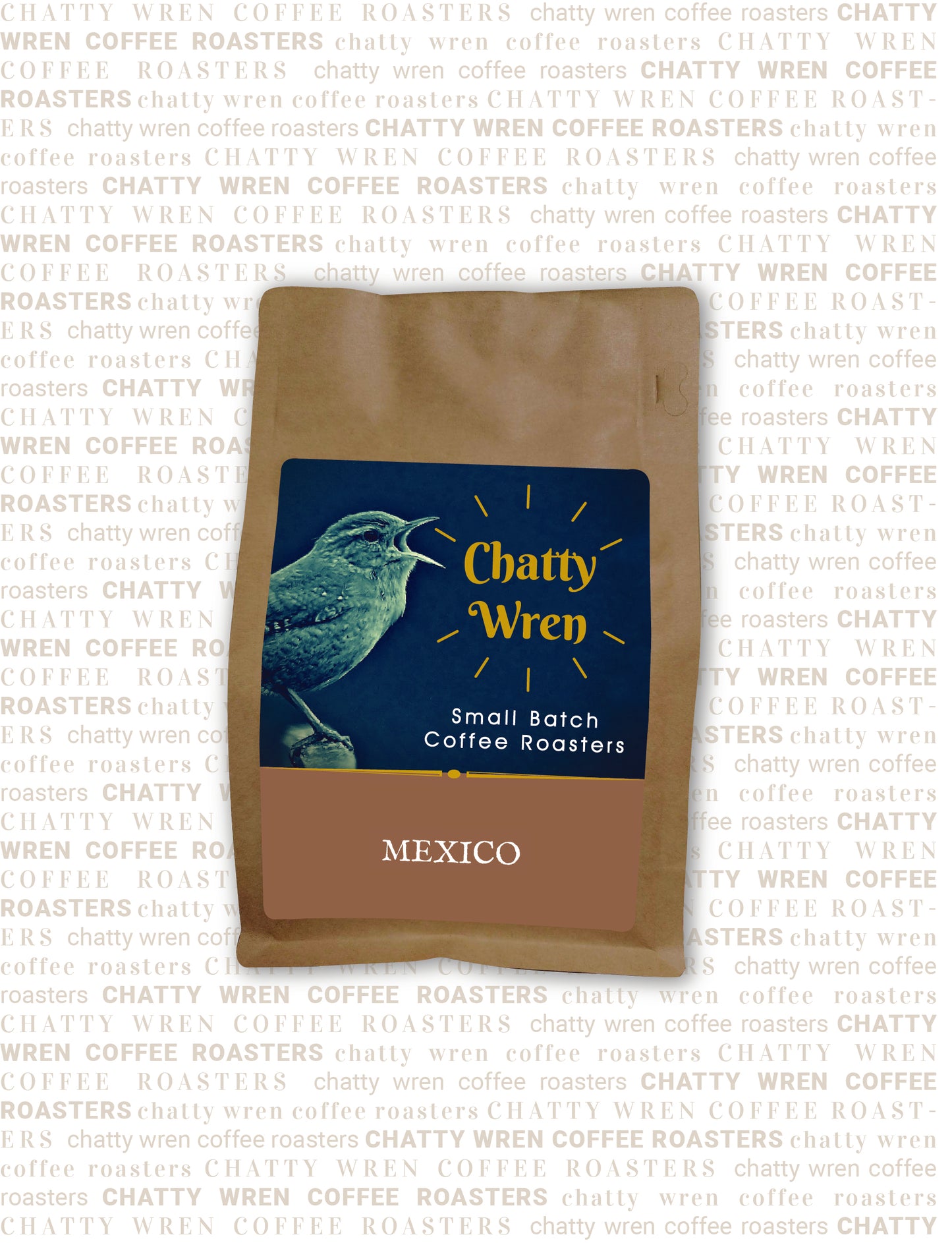 Chatty Wren coffee bag with a dark beige section that says 'Mexico''